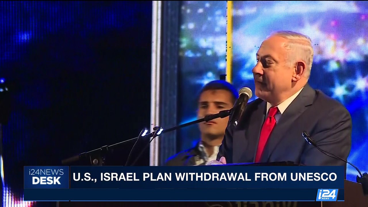 i24NEWS DESK | U.S., Israel plan withdrawal from UNESCO | Friday, October 13th 2017