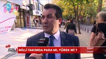 Milli Takımda Para Mı, Yürek Mi? - Seyyar Kamera