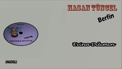 Hasan Tüncel - Ewina Dılımın