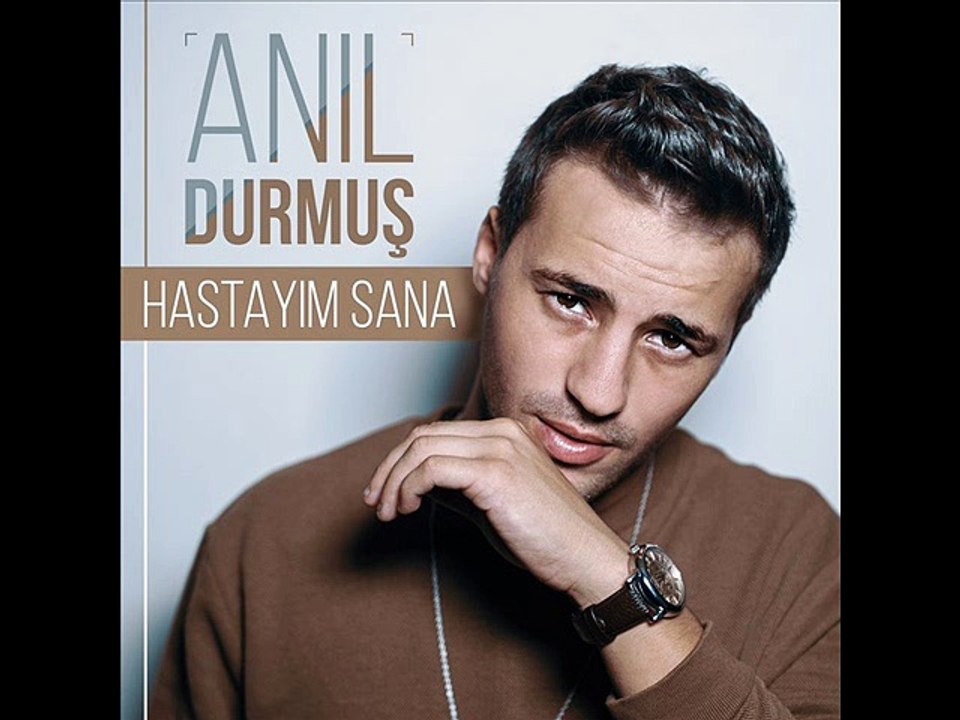 Anıl Durmuş - Hastayım Sana (2017)