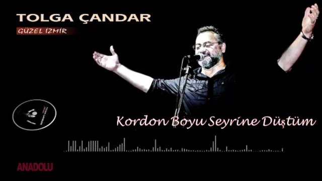 Tolga Çandar - Kordon Boyu Seyrine Düştüm
