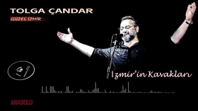 Tolga Çandar - İzmir'in Kavakları