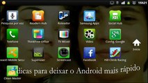 5 dicas para deixar o Android mais rápido - Tutorial #1