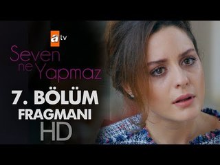 Seven Ne Yapmaz 7. Bölüm Fragmanı