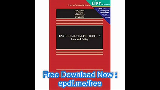 Environmental Protection Law and Policy (Aspen Casebook)