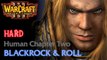 Warcraft III: Reign of Chaos - Hard - Human Campaign - Chapter Two: Blackrock & Roll
