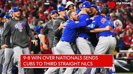 Cubs finish Nats in wild thriller to reach NLCS