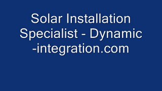 Solar Installation Specialist - Dynamic-integration.com