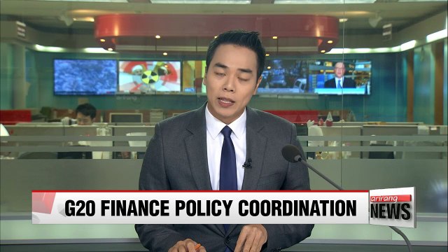 G20 finance ministers agree to make concerted efforts to ensure growth momentum