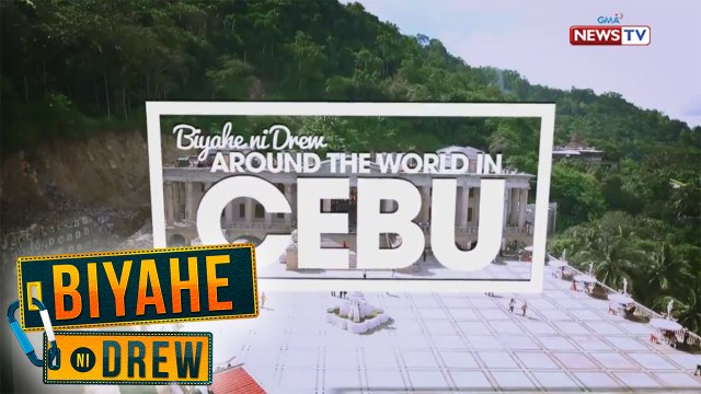 Biyahe ni Drew: Biyahe ni Drew: Around the World in Cebu (Full episode)