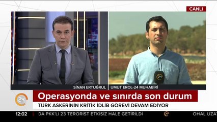 Operasyonda ve sınırda son durum