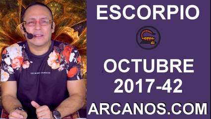 ESCORPIO OCTUBRE 2017-15 al 21 de Oct 2017-Amor Solteros Parejas Dinero Trabajo-ARCANOS.COM