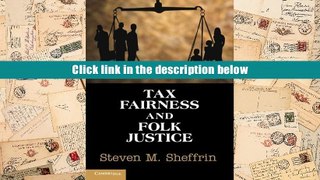 BEST PDF  Tax Fairness and Folk Justice [DOWNLOAD] ONLINE