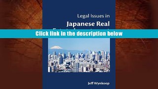 BEST PDF  Legal Issues in Japanese Real Estate Investment TRIAL EBOOK