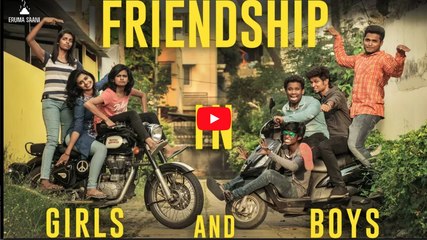 Eruma Saani | Friendship in Boys and Girls | Video Duck