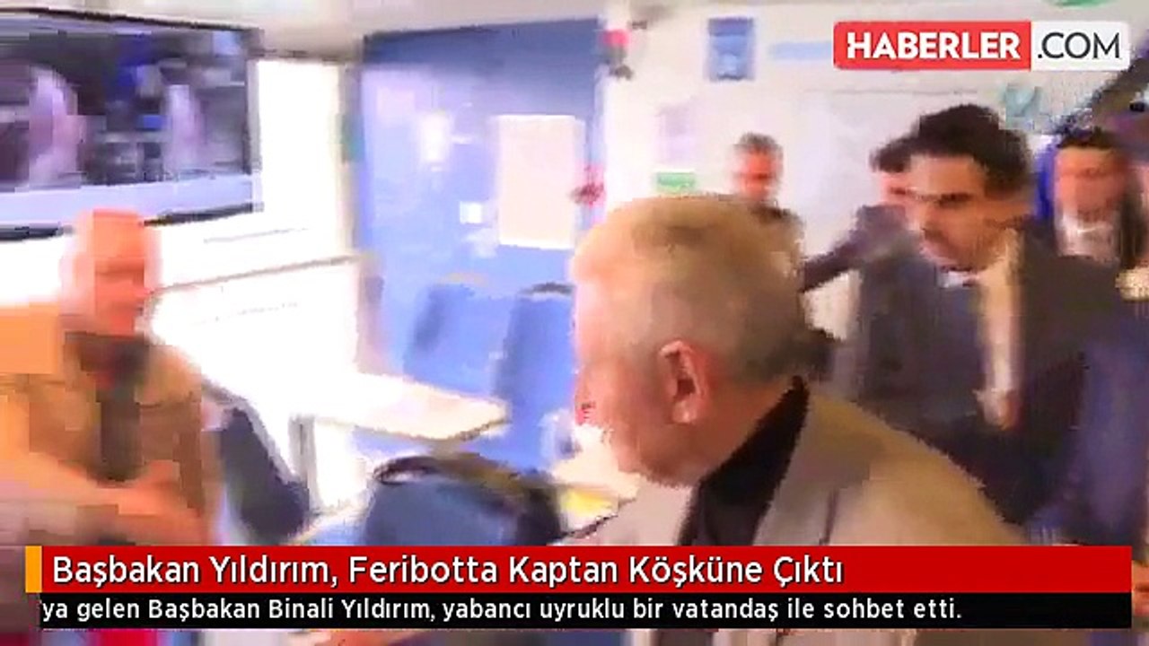 Başbakan Yıldırım, Yalova - Yenikapı Feribotunda Kaptan Köşküne Çıktı