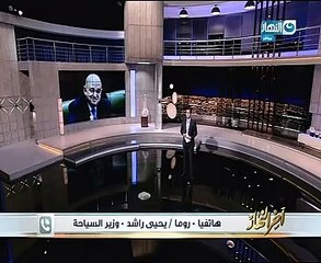 وزير السياحة: مسار العائلة المقدسة سيكون فاتحة خير على مصر كلها
