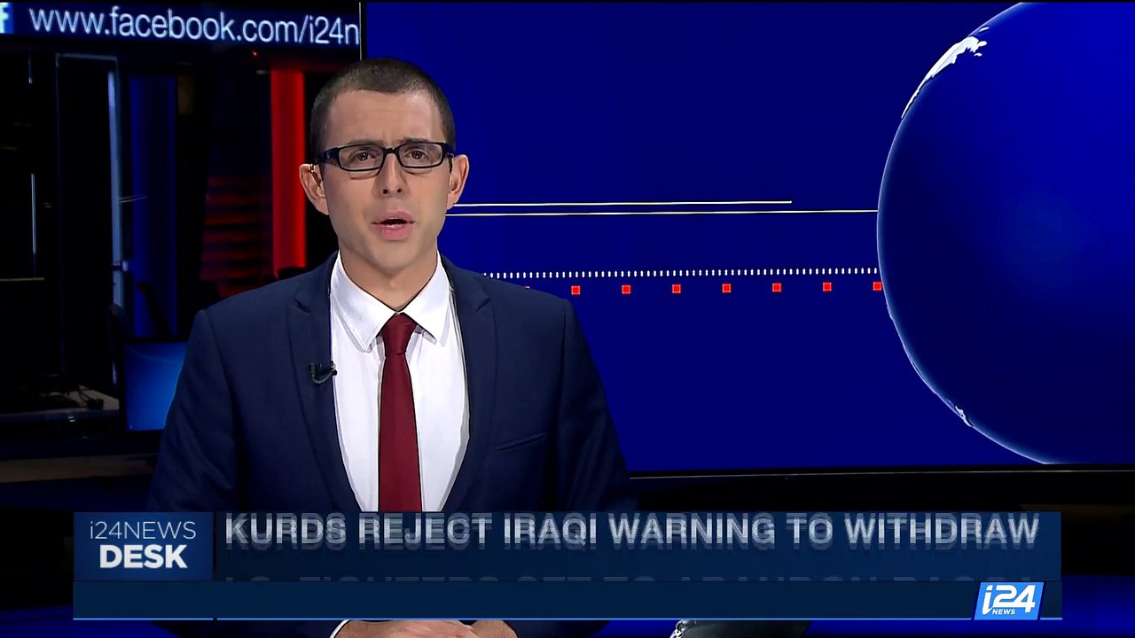 i24NEWS DESK | Kurds reject Iraqi warning to withdraw | Saturday, October 14th 2017