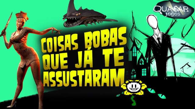 Coisas Bobas que já Te Assustaram em Games - Quasar Jogos