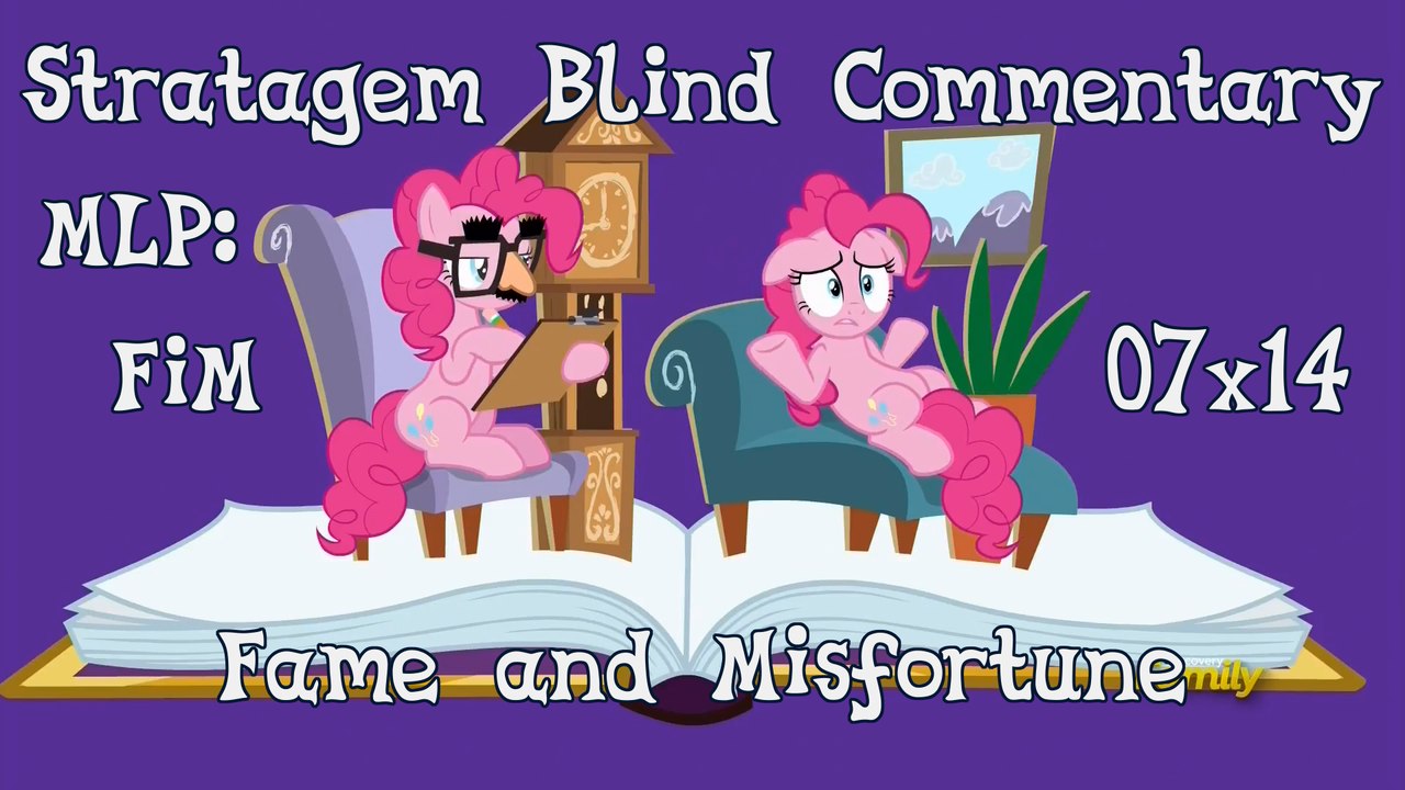 [Blind Commentary] Fame and Misfortune - MLP:FiM Season 7 Episode 14