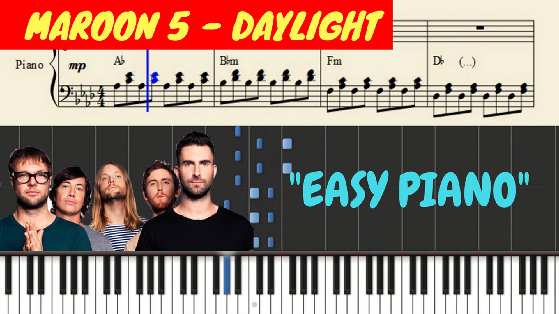 Maroon 5 - Daylight Piano (Tutorial + SHEETS) with Lyrics - video  Dailymotion