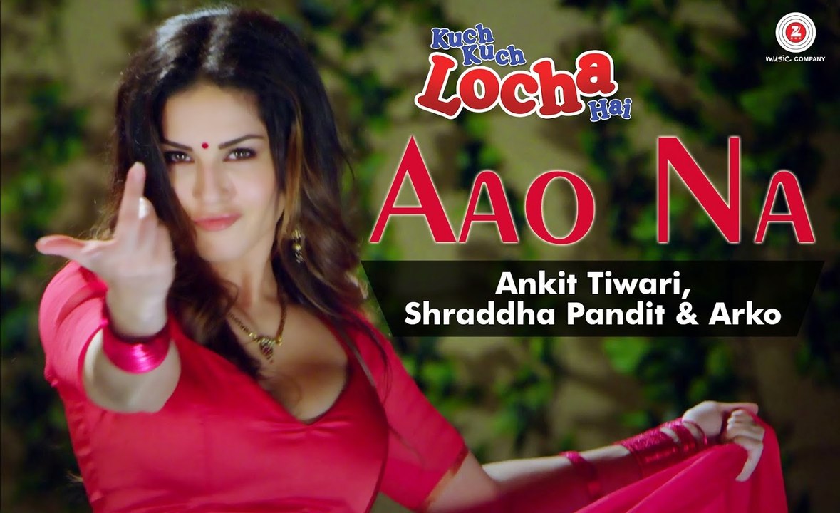 Aao Na _ Kuch Kuch Locha Hai _ Sunny Leone _ Arko _ AnkitTiwari _Shraddha Pandit _ Jane do Na Paas