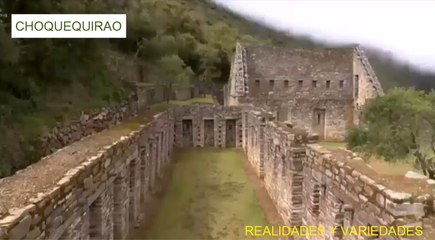 CHOQUEQUIRAO: HERMANA SAGRADA DE MACHU PICCHU