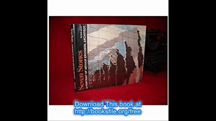 Seven Stones A Portrait of Arthur Erickson, Architect