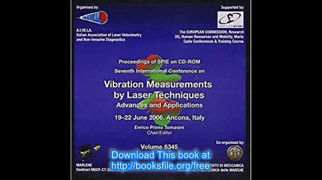 Seventh International Conference on Vibration Measurements by Laser Techniques Advances and Applications (Proceedings of