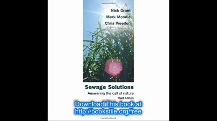 Sewage Solutions Answering the Call of Nature