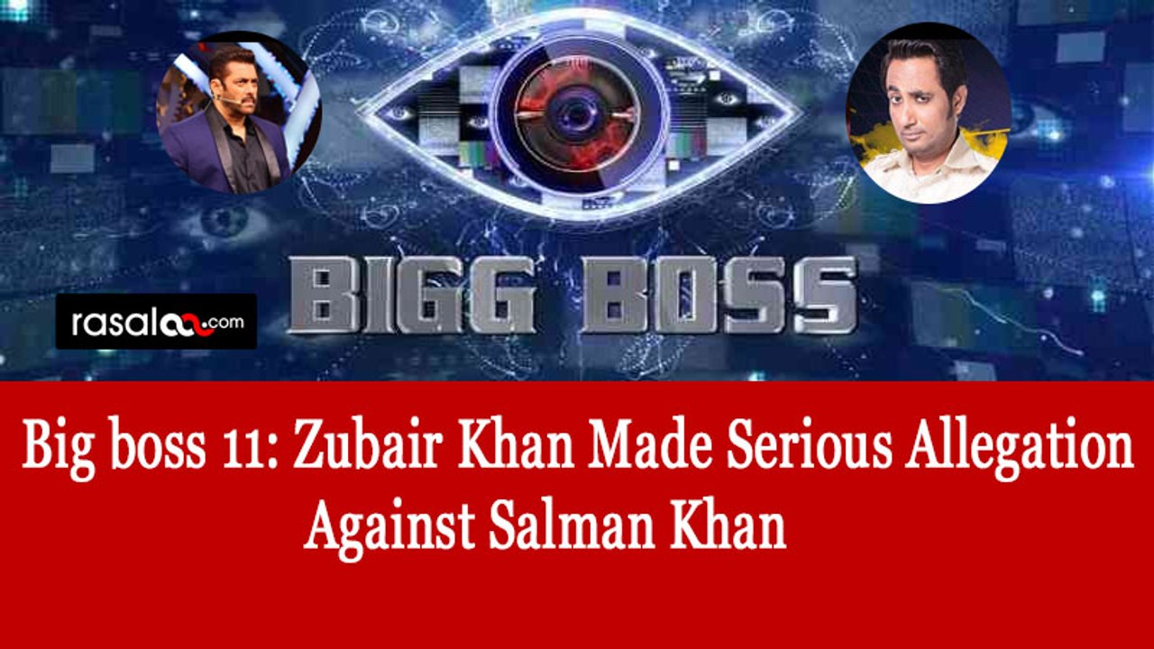 Zubair Khan of big boss cased on Salman Khan