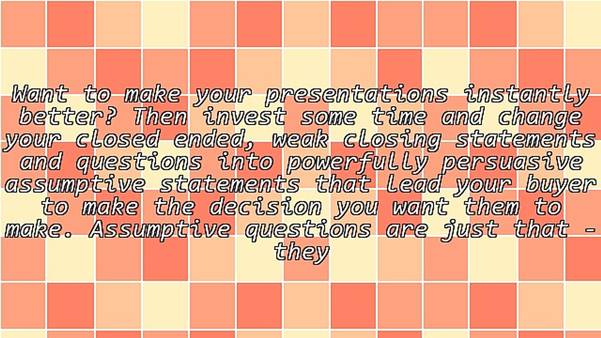 ⁣How to Use Assumptive Statements