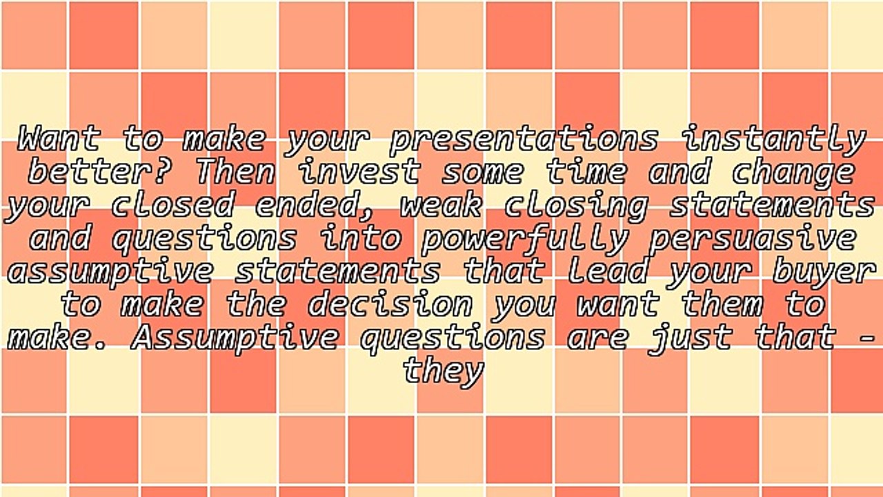 How to Use Assumptive Statements