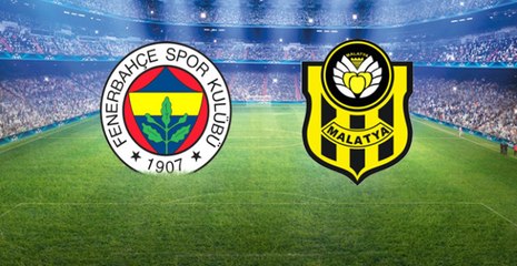 Fenerbahçe 3-0 Yeni Malatyaspor! Canlı Anlatım