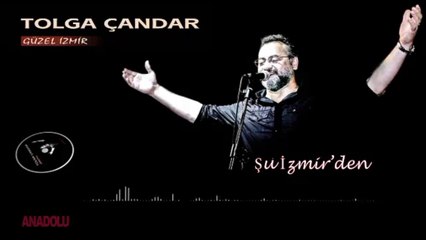 Tolga Çandar - Şu İzmir'den
