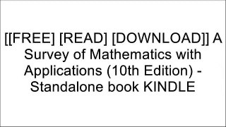 [zfajj.[F.r.e.e] [D.o.w.n.l.o.a.d]] A Survey of Mathematics with Applications (10th Edition) - Standalone book by Allen R. Angel, Christine D. Abbott, Dennis RundePhilip E. DowCarl MedearisPatrick Carey DOC