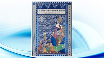 Download PDF A Thousand and One Nights: The Art of Folklore, Literature, Poetry, Fashion & Book Design of the Islamic World (Japanese Edition) FREE