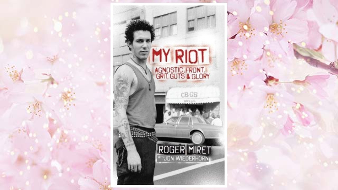 Download PDF My Riot: Agnostic Front, Grit, Guts & Glory FREE