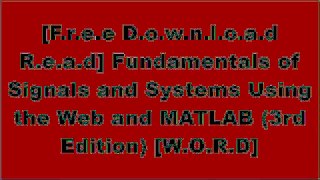 [XjMe9.F.r.e.e D.o.w.n.l.o.a.d] Fundamentals of Signals and Systems Using the Web and MATLAB (3rd Edition) by Edward W. Kamen, Bonnie S Heck P.D.F