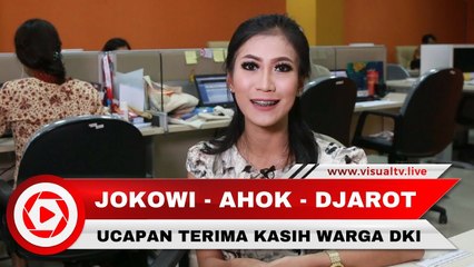 Terima Kasih Jokowi-Ahok-Djarot atas Pengabdian untuk Jakarta