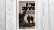 Download PDF If You Survive: From Normandy to the Battle of the Bulge to the End of World War II, One American Officer's Riveting True Story FREE