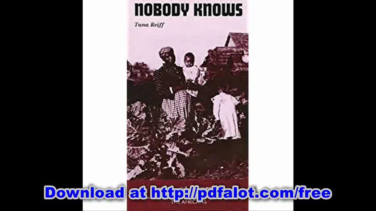 NOBODY KNOWS (HOPES AND DREAMS 1) (Hopes and Dreams The Africans)