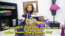 Manualidades para muñecas: Haz una cama para la muñeca Monster High Clawdeen Wolf