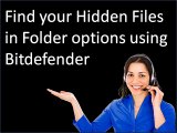 Find your Hidden Files in Folder options using Bitdefender