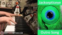JACKSEPTICEYE Outro Song - Im Everywhere - Tecknoaxe (Piano Cover by Amosdoll)