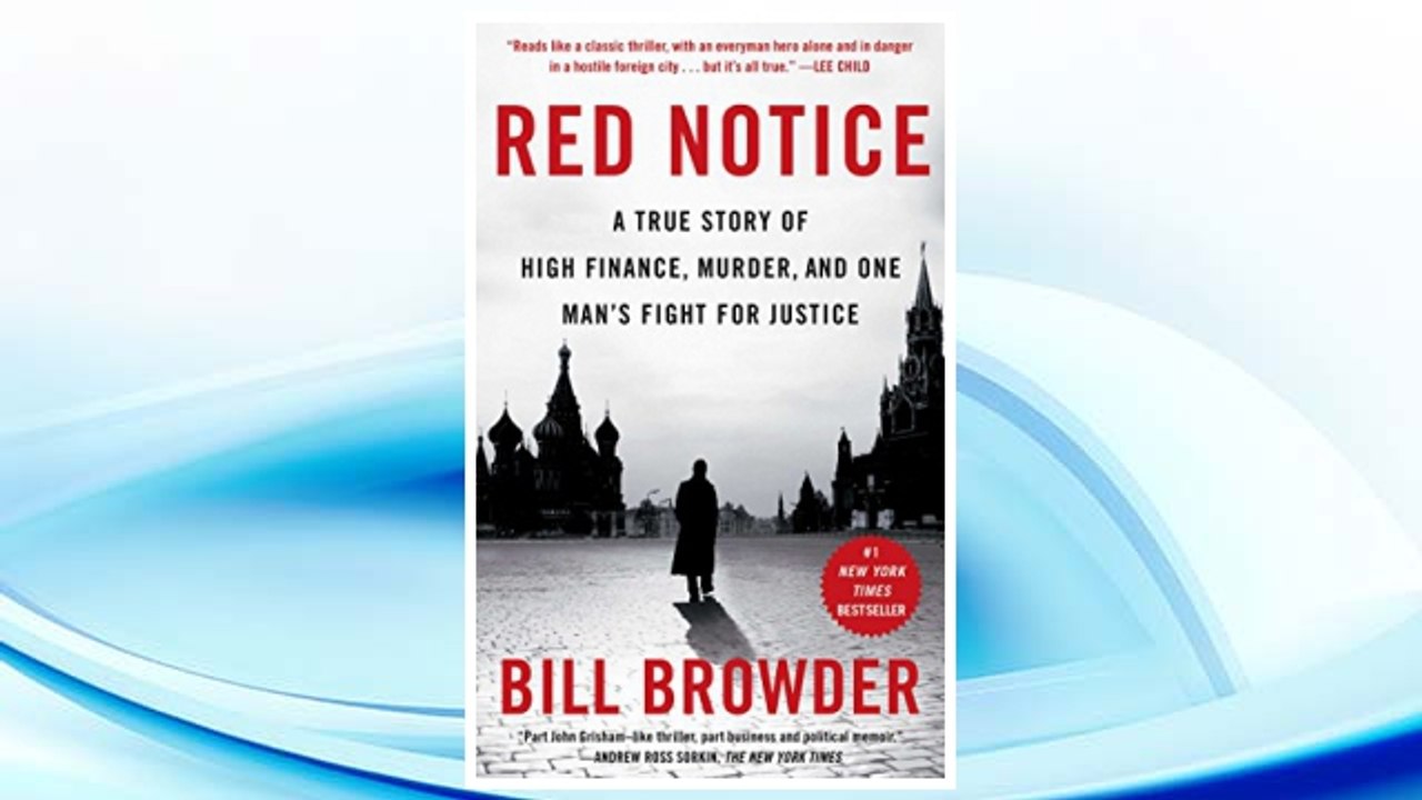 Download PDF Red Notice: A True Story of High Finance, Murder, and One Man’s Fight for Justice FREE