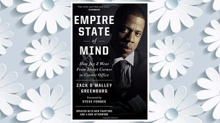 Download PDF Empire State of Mind: How Jay Z Went from Street Corner to Corner Office, Revised Edition FREE