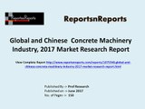 Concrete Machinery Market  2017 Industry Trends and Competitive Landscape Analysis