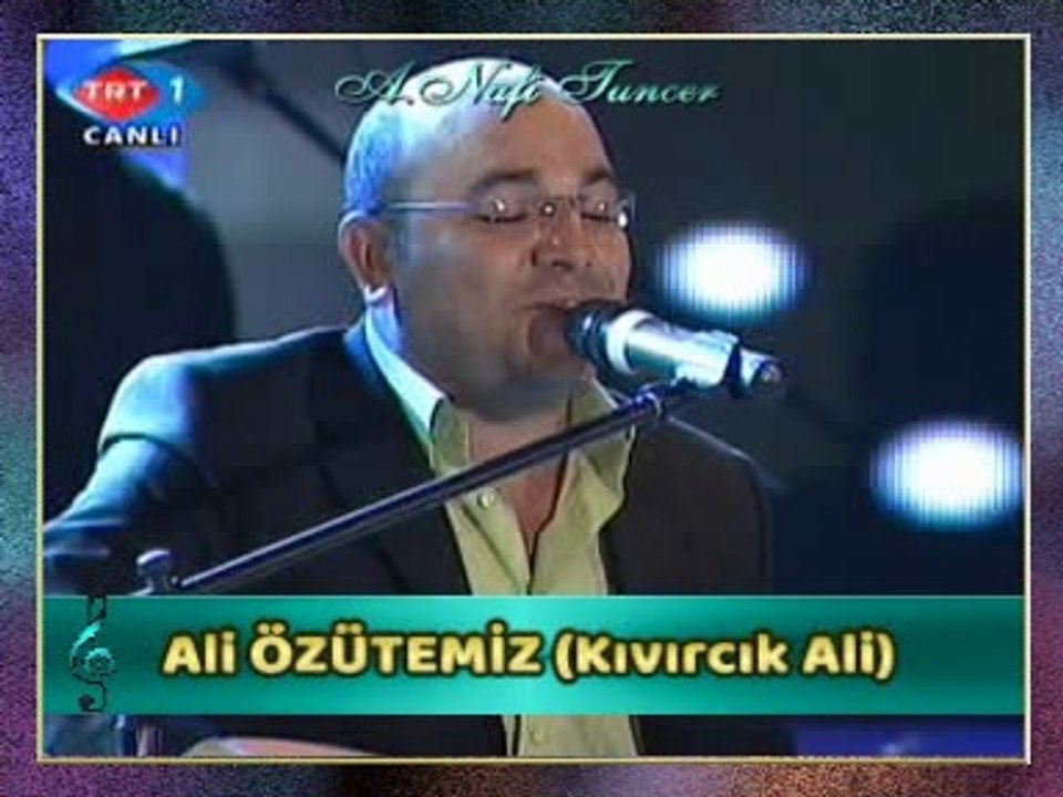 Ali ÖZÜTEMİZ (Kıvırcık Ali) - OY ANAM