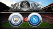 Manchester City vs Napoli (October 17 in Etihad Stadium) Online Live UEFA CHAMPION LEAGUE